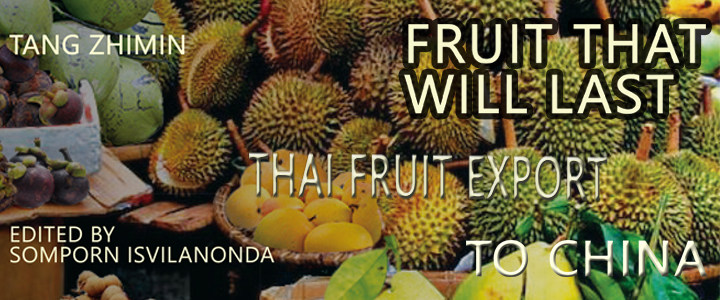 หนังสือ Fruit That Will Last: Thai Fruit Export to China